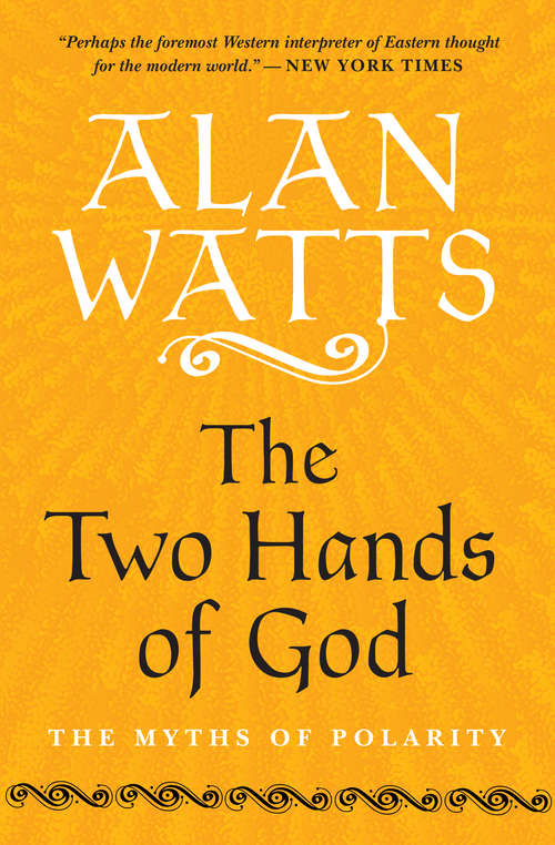 Book cover of The Two Hands of God: The Myths of Polarity