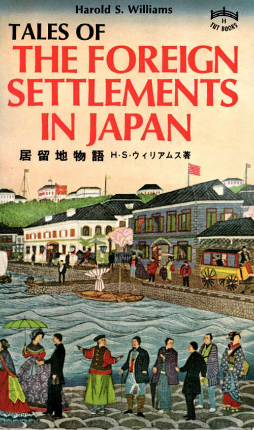 Book cover of Tales of Foreign Settlements in Japan
