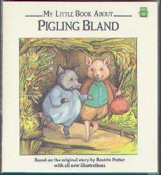 Book cover of My Little Book About Pigling Bland