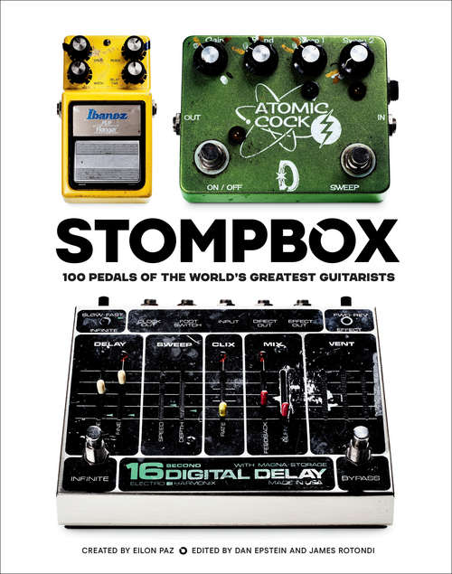 Book cover of Stompbox: 100 Pedals of the World's Greatest Guitarists