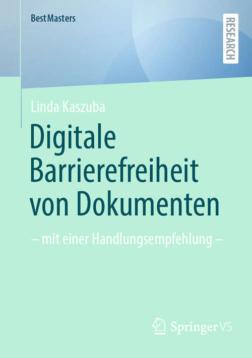 Book cover of Digitale Barrierefreiheit von Dokumenten: – mit einer Handlungsempfehlung – (BestMasters)