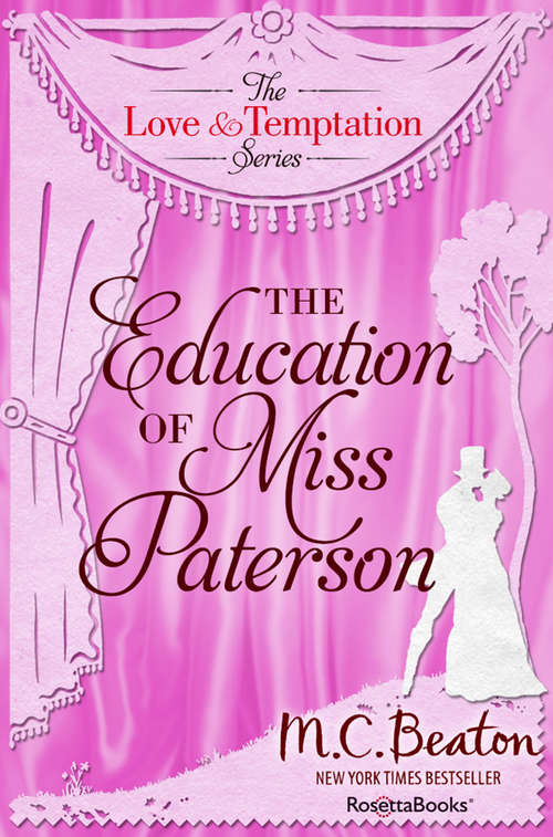 Book cover of The Education of Miss Patterson (Digital Original) (The Love and Temptation Series #3)