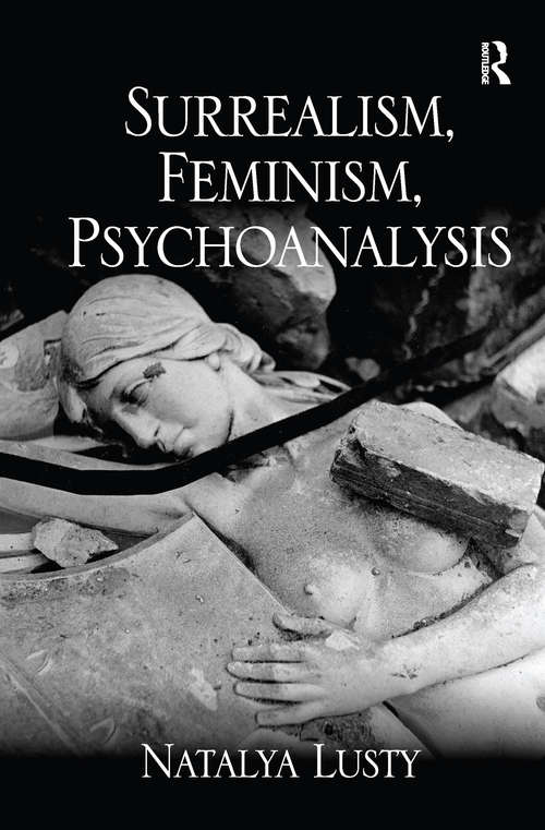 Book cover of Surrealism, Feminism, Psychoanalysis