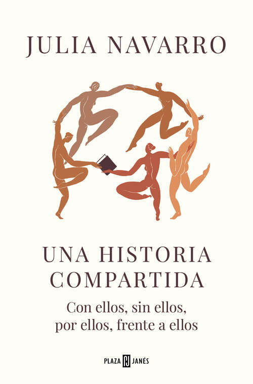 Book cover of Una historia compartida: Con ellos, sin ellos, por ellos, frente a ellos