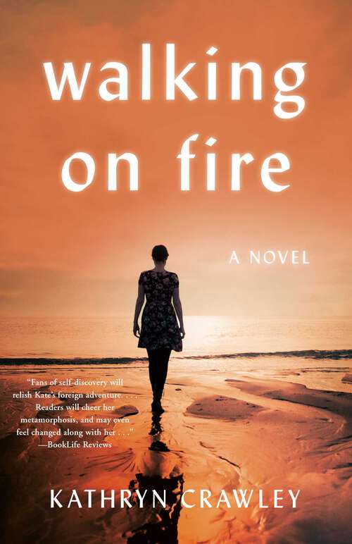 Book cover of Walking on Fire: A Novel