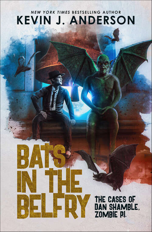 Book cover of Bats in the Belfry (Dan Shamble, Zombie P.I.)