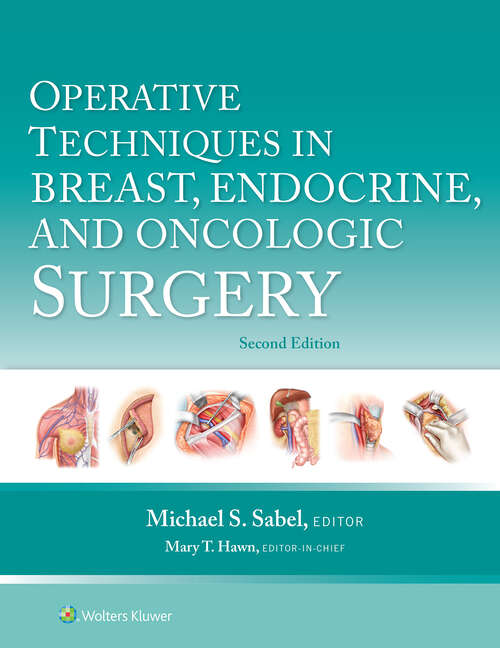 Book cover of Operative Techniques in Breast, Endocrine, and Oncologic Surgery
