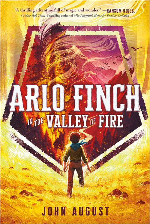 Book cover of Arlo Finch in the Valley of Fire (Arlo Finch #1)