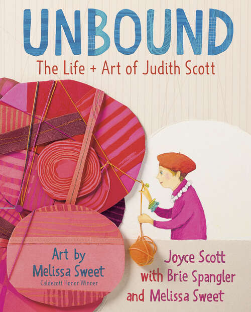 Book cover of Unbound: The Life and Art of Judith Scott