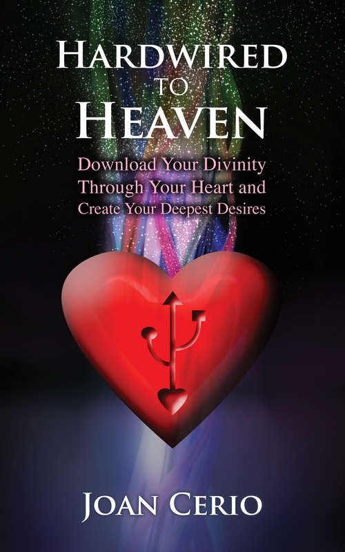Book cover of Hardwired to Heaven