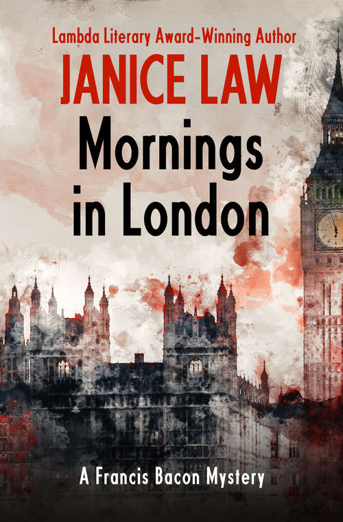 Book cover of Mornings in London: Nights In Berlin, Afternoons In Paris, And Mornings In London (The Francis Bacon Mysteries #6)