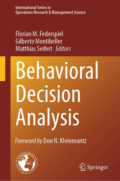 Book cover of Behavioral Decision Analysis (2024) (International Series in Operations Research & Management Science #350)