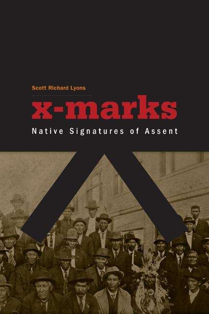 Book cover of X-Marks: Native Signatures of Assent