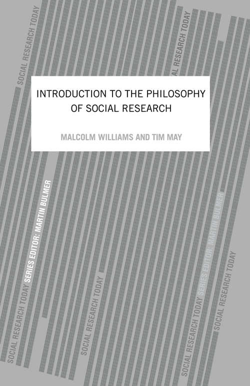 Book cover of An Introduction To The Philosophy Of Social Research (Social Research Today Ser.: Vol. 9)