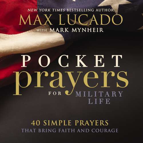 Book cover of Pocket Prayers for Military Life: 40 Simple Prayers That Bring Faith and Courage