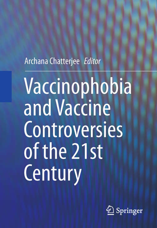 Book cover of Vaccinophobia and Vaccine Controversies of the 21st Century