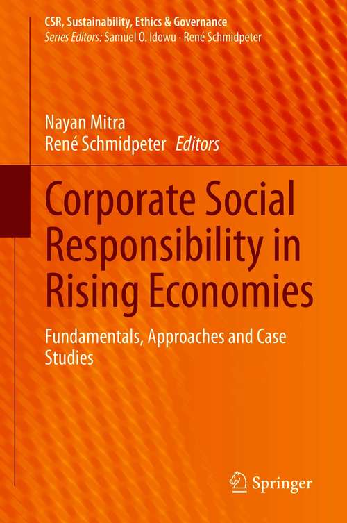 Book cover of Corporate Social Responsibility in Rising Economies: Fundamentals, Approaches and Case Studies (1st ed. 2020) (CSR, Sustainability, Ethics & Governance)