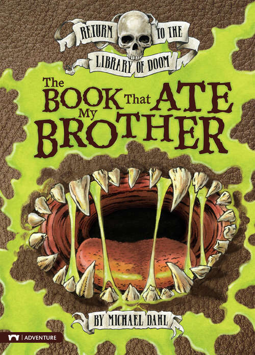 Book cover of The Book That Ate My Brother (Return to the Library of Doom)