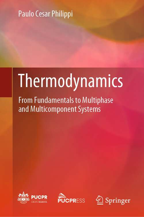 Book cover of Thermodynamics: From Fundamentals to Multiphase and Multicomponent Systems (1st ed. 2024)