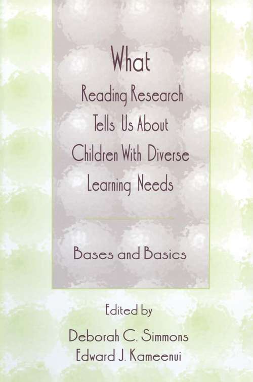 Book cover of What Reading Research Tells Us About Children With Diverse Learning Needs: Bases and Basics (The LEA Series on Special Education and Disability)