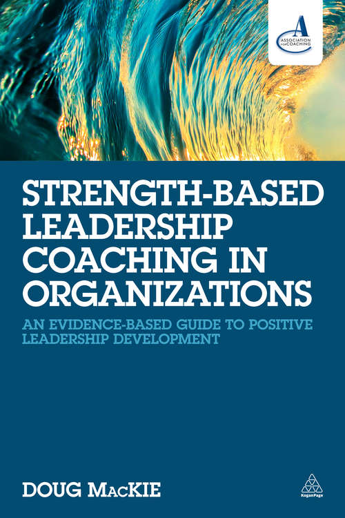 Book cover of Strength-Based Leadership Coaching in Organizations