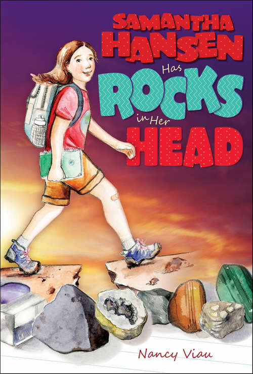 Book cover of Samantha Hansen Has Rocks in Her Head