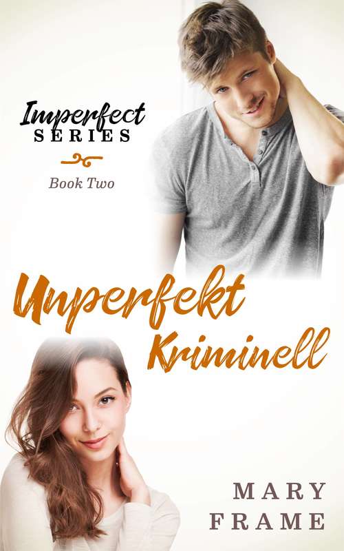 Book cover of Unperfekt Kriminell