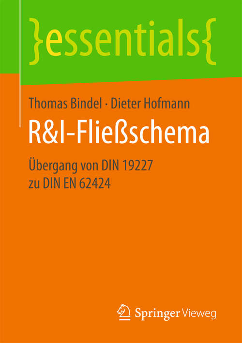 Book cover of R&I-Fließschema: Übergang von DIN 19227 zu DIN EN 62424 (essentials)