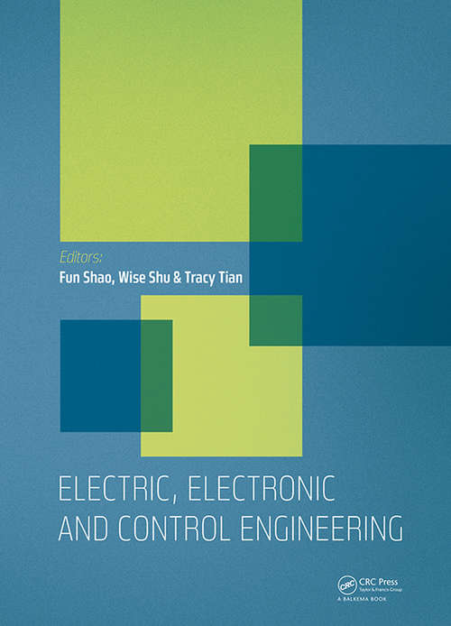 Book cover of Electric, Electronic and Control Engineering: Proceedings of the 2015 International Conference on Electric, Electronic and Control Engineering (ICEECE 2015), Phuket Island, Thailand, 5-6 March 2015 (1)