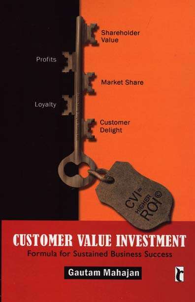 Book cover of Customer Value Investment: Formula for Sustained Business Success (First Edition)