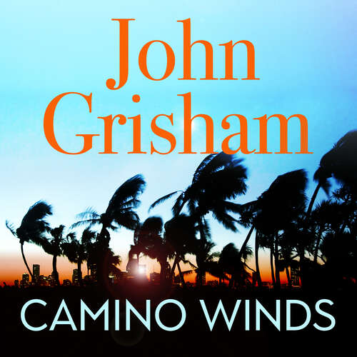 Book cover of Camino Winds: The Ultimate Summer Murder Mystery from the Greatest Thriller Writer Alive