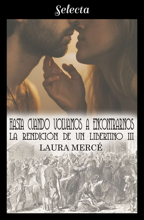 Book cover of Hasta cuando volvamos a encontrarnos (La rendición de un libertino: Volumen 3)