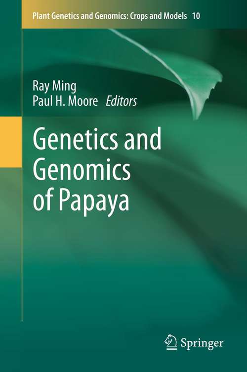 Book cover of Genetics and Genomics of Papaya