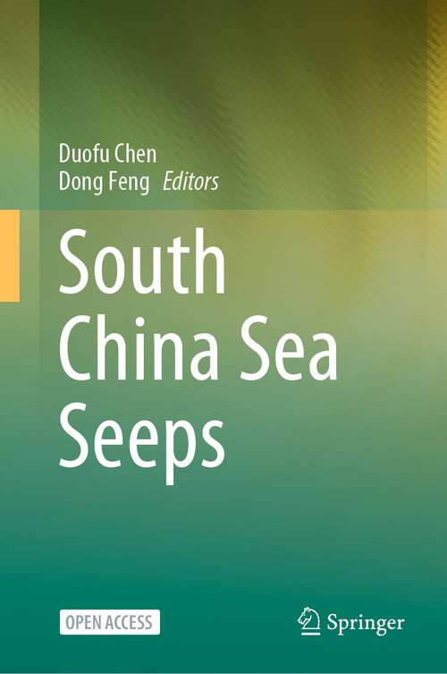 Book cover of South China Sea Seeps (1st ed. 2023)