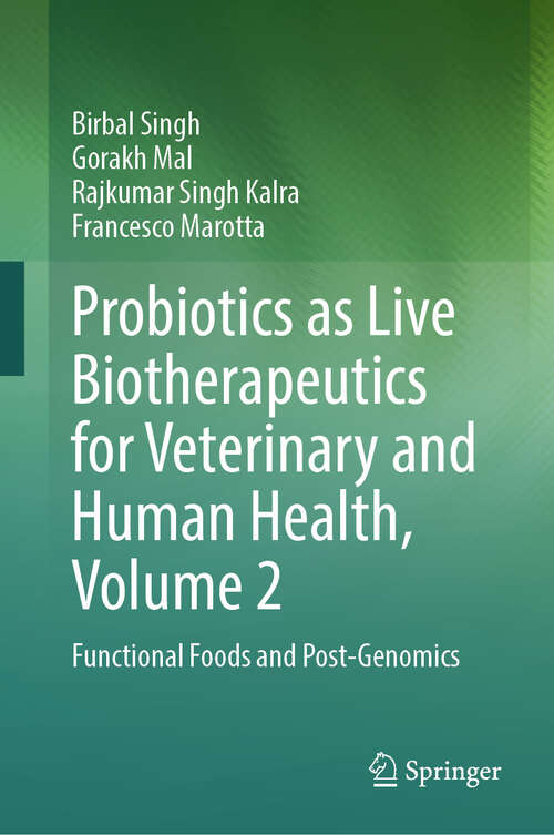 Book cover of Probiotics as Live Biotherapeutics for Veterinary and Human Health, Volume 2: Functional Foods and Post-Genomics