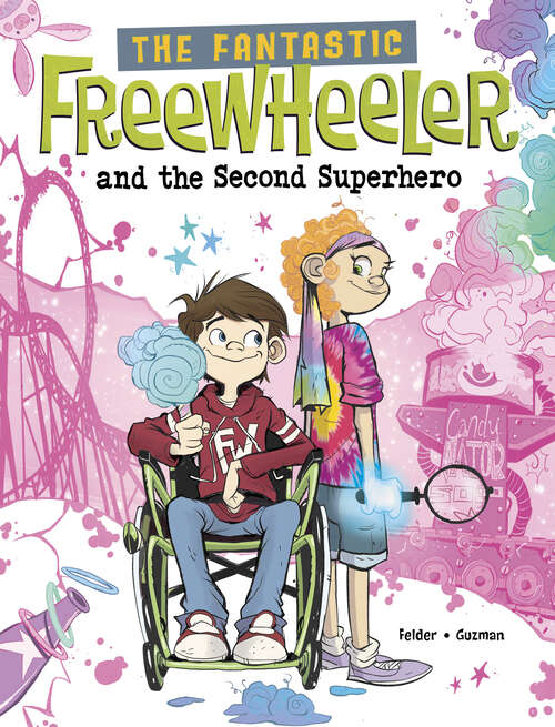 Book cover of The Fantastic Freewheeler and the Second Superhero