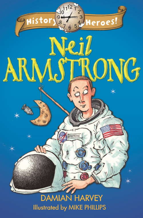 Book cover of History Heroes: Neil Armstrong