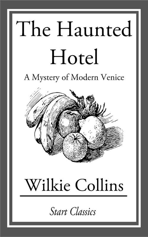 Book cover of The Haunted Hotel: A Mystery of Modern Venice