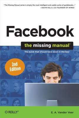 Book cover of Facebook: The Missing Manual