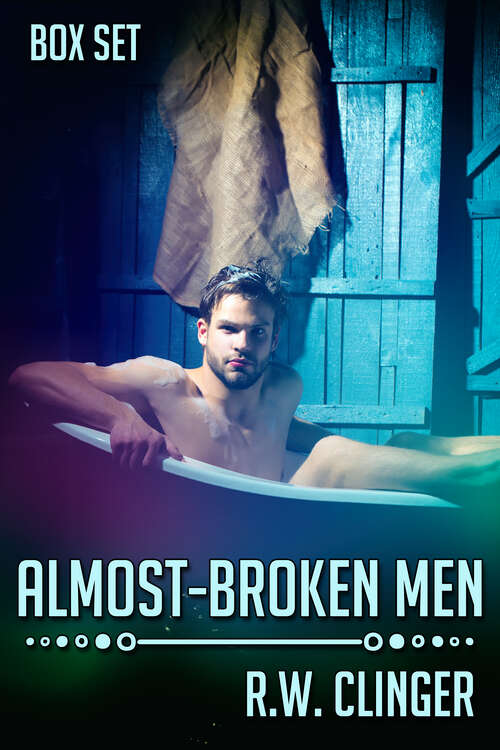 Book cover of Almost-Broken Men Box Set