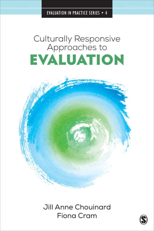 Book cover of Culturally Responsive Approaches to Evaluation: Empirical Implications for Theory and Practice (Evaluation in Practice Series #4)