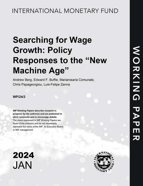 Book cover of Searching for Wage Growth: Policy Responses to the “New Machine Age” (Imf Working Papers)