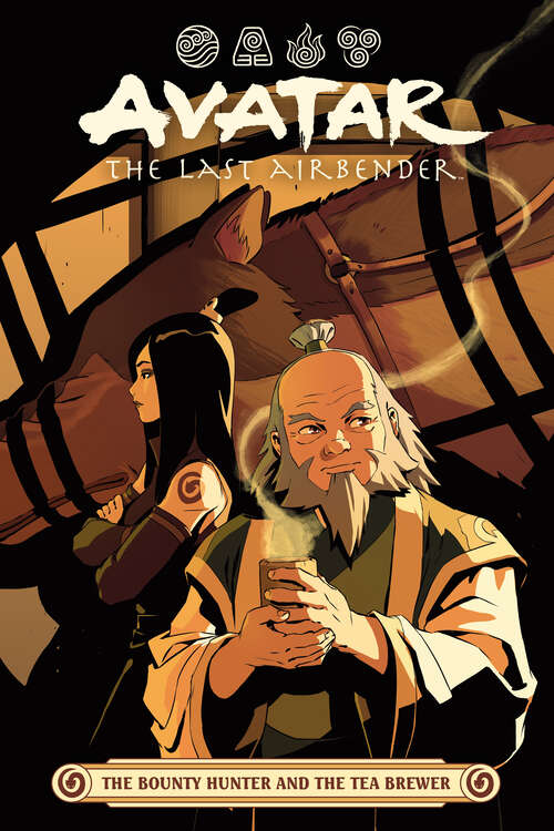 Book cover of Avatar: The Last Airbender -- The Bounty Hunter and the Tea Brewer (Avatar: The Last Airbender)