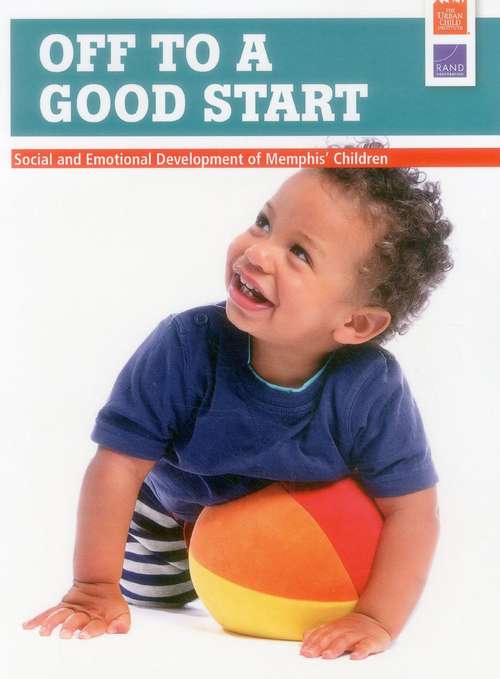 Book cover of Off to a Good Start: Social and Emotional Development of Memphis Children