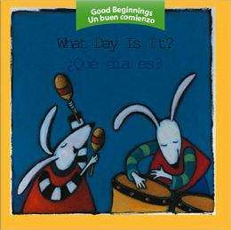 Book cover of What Day Is It?/zQue dia es?