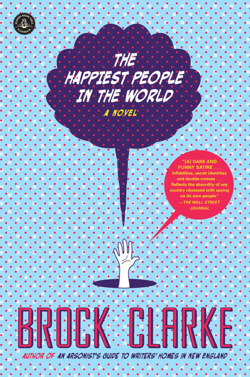 Book cover of The Happiest People in the World: A Novel