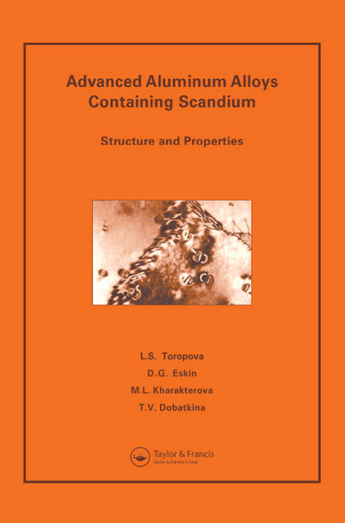 Book cover of Advanced Aluminum Alloys Containing Scandium: Structure and Properties