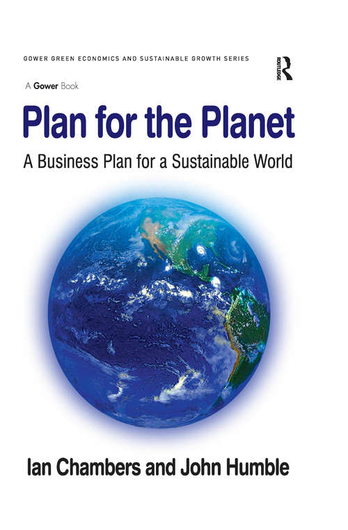 Book cover of Plan for the Planet: A Business Plan for a Sustainable World (Gower Green Economics and Sustainable Growth Series)