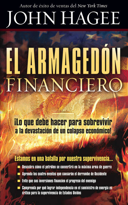 Book cover of El Armagedón financiero: ¡Lo que debe saber para sobrevivir a la devastación de un colapso económico!