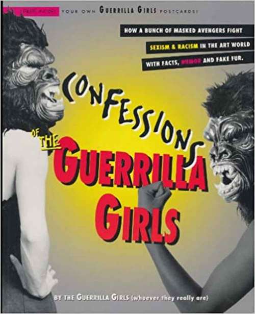 Book cover of Confessions of the Guerrilla Girls